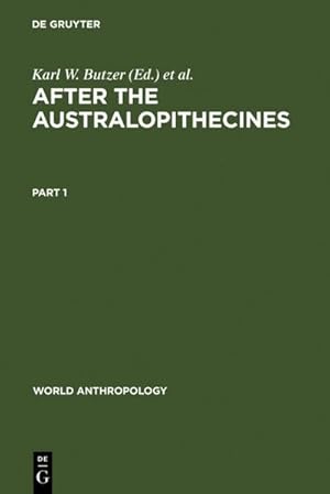 Imagen del vendedor de After the Australopithecines : Stratigraphy, Ecology and Culture Change in the Middle Pleistocene a la venta por AHA-BUCH GmbH