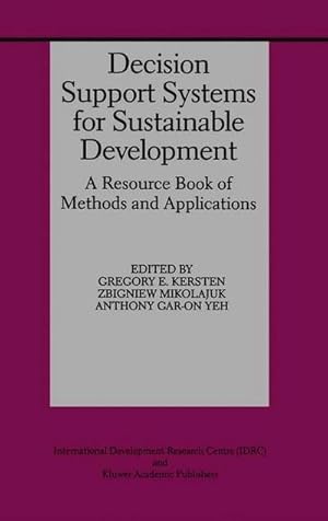 Bild des Verkufers fr Decision Support Systems for Sustainable Development : A Resource Book of Methods and Applications zum Verkauf von AHA-BUCH GmbH