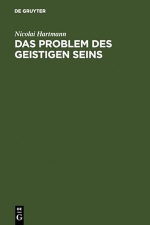 Bild des Verkufers fr Das Problem des geistigen Seins : Untersuchungen zur Grundlegung der Geschichtsphilosophie und der Geisteswissenschaften zum Verkauf von AHA-BUCH GmbH