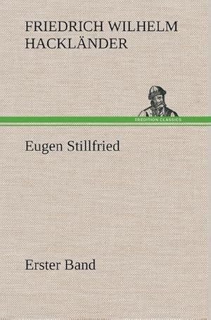 Bild des Verkufers fr Eugen Stillfried - Erster Band : Erster Band zum Verkauf von AHA-BUCH GmbH