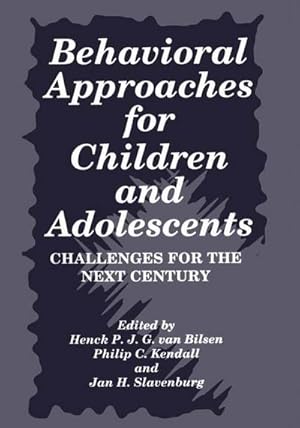 Bild des Verkufers fr Behavioral Approaches for Children and Adolescents : Challenges for the Next Century zum Verkauf von AHA-BUCH GmbH