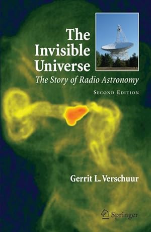 Bild des Verkufers fr The Invisible Universe : The Story of Radio Astronomy zum Verkauf von AHA-BUCH GmbH