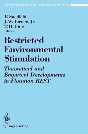 Bild des Verkufers fr Restricted Environmental Stimulation : Theoretical and Empirical Developments in Flotation REST zum Verkauf von AHA-BUCH GmbH