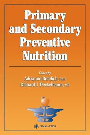 Image du vendeur pour Primary and Secondary Preventive Nutrition mis en vente par AHA-BUCH GmbH