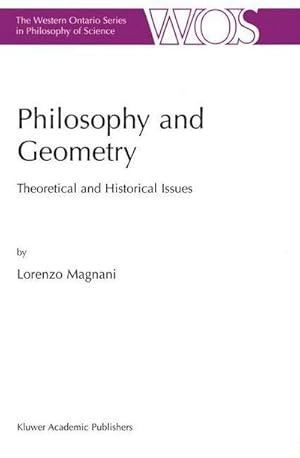 Bild des Verkufers fr Philosophy and Geometry : Theoretical and Historical Issues zum Verkauf von AHA-BUCH GmbH