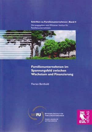 Seller image for Familienunternehmen im Spannungsfeld zwischen Wachstum und Finanzierung for sale by AHA-BUCH GmbH