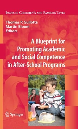 Seller image for A Blueprint for Promoting Academic and Social Competence in After-School Programs for sale by AHA-BUCH GmbH