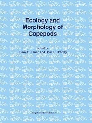 Bild des Verkufers fr Ecology and Morphology of Copepods : Proceedings of the 5th International Conference on Copepoda, Baltimore, USA, June 613, 1993 zum Verkauf von AHA-BUCH GmbH