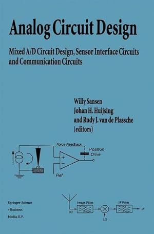 Bild des Verkufers fr Analog Circuit Design : Mixed A/D Circuit Design, Sensor Interface Circuits and Communication Circuits zum Verkauf von AHA-BUCH GmbH