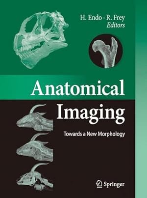 Bild des Verkufers fr Anatomical Imaging : Towards a New Morphology zum Verkauf von AHA-BUCH GmbH