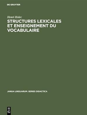 Seller image for Structures lexicales et enseignement du vocabulaire : These de IIIme cycle for sale by AHA-BUCH GmbH