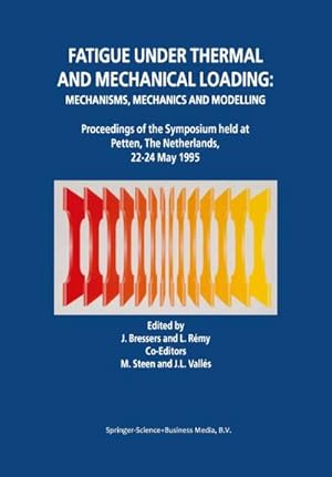 Seller image for Fatigue under Thermal and Mechanical Loading: Mechanisms, Mechanics and Modelling for sale by AHA-BUCH GmbH