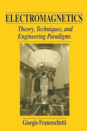 Immagine del venditore per Electromagnetics : Theory, Techniques, and Engineering Paradigms venduto da AHA-BUCH GmbH