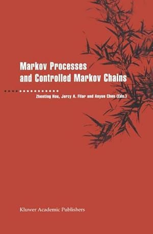 Immagine del venditore per Markov Processes and Controlled Markov Chains venduto da AHA-BUCH GmbH