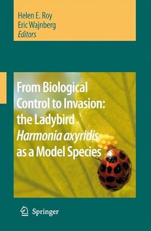 Bild des Verkufers fr From Biological Control to Invasion: the Ladybird Harmonia axyridis as a Model Species zum Verkauf von AHA-BUCH GmbH