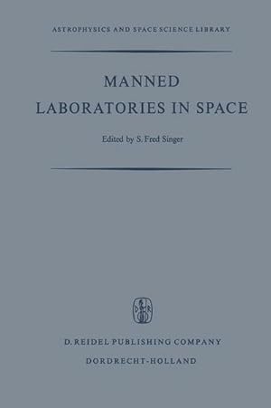 Seller image for Manned Laboratories in Space : Second International Orbital laboratory Symposium for sale by AHA-BUCH GmbH