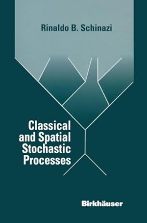 Immagine del venditore per Classical and Spatial Stochastic Processes venduto da AHA-BUCH GmbH