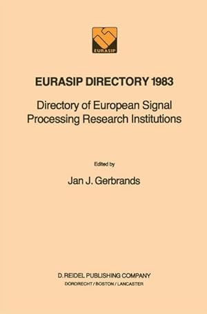 Image du vendeur pour EURASIP Directory 1983 : Directory of European Signal Processing Research Institutions mis en vente par AHA-BUCH GmbH