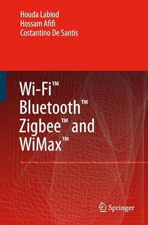 Bild des Verkufers fr Wi-Fi, Bluetooth, Zigbee and WiMax zum Verkauf von AHA-BUCH GmbH