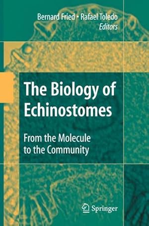 Bild des Verkufers fr The Biology of Echinostomes : From the Molecule to the Community zum Verkauf von AHA-BUCH GmbH