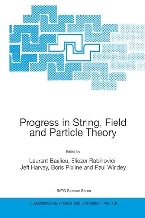 Seller image for Progress in String, Field and Particle Theory for sale by AHA-BUCH GmbH