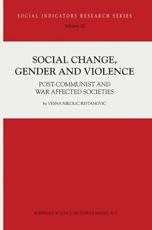 Bild des Verkufers fr Social Change, Gender and Violence : Post-communist and war affected societies zum Verkauf von AHA-BUCH GmbH