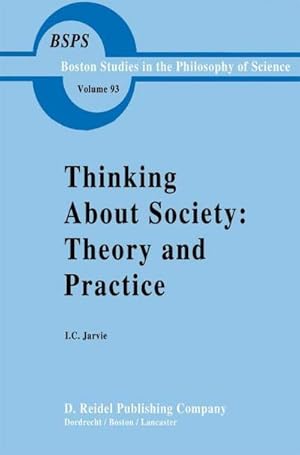 Bild des Verkufers fr Thinking about Society: Theory and Practice zum Verkauf von AHA-BUCH GmbH