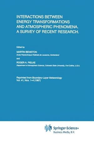 Bild des Verkufers fr Interactions between Energy Transformations and Atmospheric Phenomena. A Survey of Recent Research zum Verkauf von AHA-BUCH GmbH