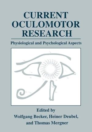 Seller image for Current Oculomotor Research : Physiological and Psychological Aspects for sale by AHA-BUCH GmbH