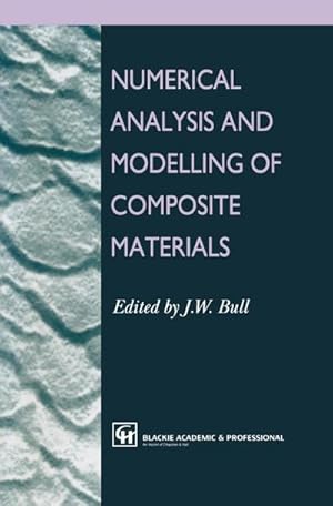 Bild des Verkufers fr Numerical Analysis and Modelling of Composite Materials zum Verkauf von AHA-BUCH GmbH
