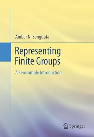 Immagine del venditore per Representing Finite Groups : A Semisimple Introduction venduto da AHA-BUCH GmbH