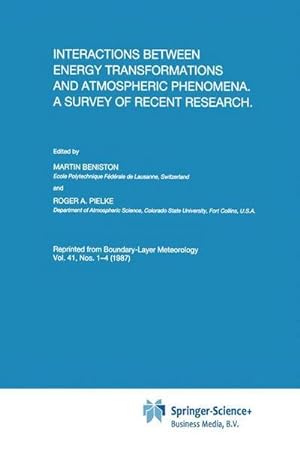 Bild des Verkufers fr Interactions between Energy Transformations and Atmospheric Phenomena. A Survey of Recent Research zum Verkauf von AHA-BUCH GmbH