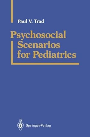 Bild des Verkufers fr Psychosocial Scenarios for Pediatrics zum Verkauf von AHA-BUCH GmbH