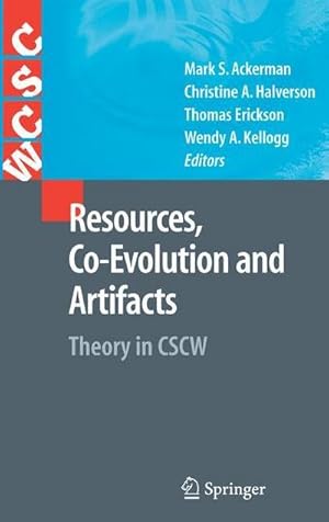 Bild des Verkufers fr Resources, Co-Evolution and Artifacts : Theory in CSCW zum Verkauf von AHA-BUCH GmbH