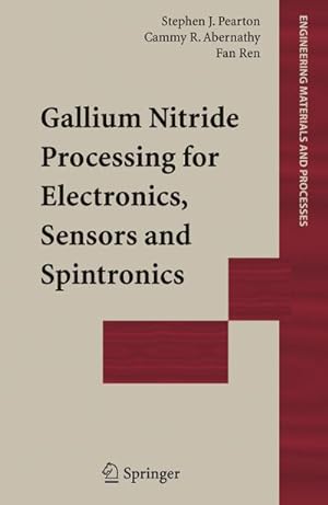 Bild des Verkufers fr Gallium Nitride Processing for Electronics, Sensors and Spintronics zum Verkauf von AHA-BUCH GmbH