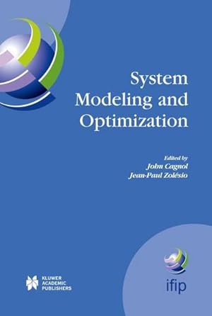 Bild des Verkufers fr System Modeling and Optimization : Proceedings of the 21st IFIP TC7 Conference held in July 21st - 25th, 2003, Sophia Antipolis, France zum Verkauf von AHA-BUCH GmbH