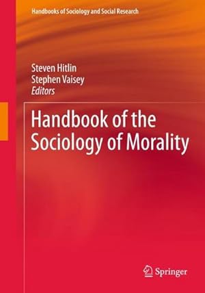 Seller image for Handbook of the Sociology of Morality for sale by AHA-BUCH GmbH