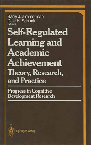 Bild des Verkufers fr Self-Regulated Learning and Academic Achievement : Theory, Research, and Practice zum Verkauf von AHA-BUCH GmbH