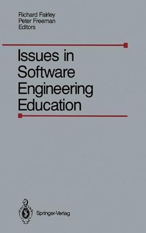 Seller image for Issues in Software Engineering Education : Proceedings of the 1987 SEI Conference on Software Engineering Education, Held in Monroeville, Paris, April 30- May 1, 1987 for sale by AHA-BUCH GmbH