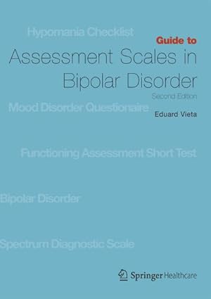 Bild des Verkufers fr Guide to Assessment Scales in Bipolar Disorder : Second Edition zum Verkauf von AHA-BUCH GmbH