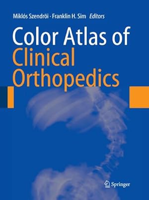 Seller image for Color Atlas of Clinical Orthopedics for sale by AHA-BUCH GmbH