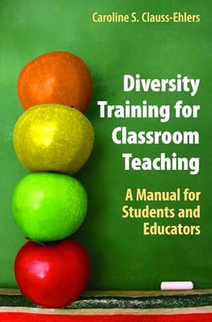 Bild des Verkufers fr Diversity Training for Classroom Teaching : A Manual for Students and Educators zum Verkauf von AHA-BUCH GmbH