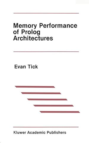 Seller image for Memory Performance of Prolog Architectures for sale by AHA-BUCH GmbH