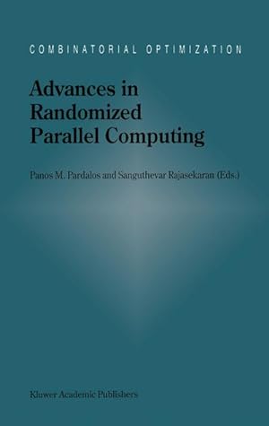 Immagine del venditore per Advances in Randomized Parallel Computing venduto da AHA-BUCH GmbH