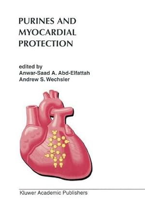 Immagine del venditore per Purines and Myocardial Protection venduto da AHA-BUCH GmbH
