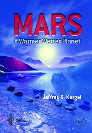 Bild des Verkufers fr Mars - A Warmer, Wetter Planet zum Verkauf von AHA-BUCH GmbH