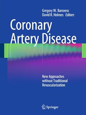 Seller image for Coronary Artery Disease : New Approaches without Traditional Revascularization for sale by AHA-BUCH GmbH