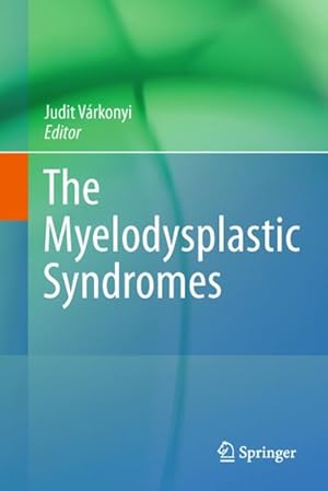 Immagine del venditore per The Myelodysplastic Syndromes venduto da AHA-BUCH GmbH