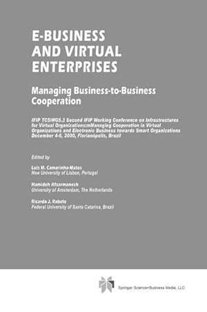 Imagen del vendedor de E-Business and Virtual Enterprises : Managing Business-To-Business Cooperation a la venta por AHA-BUCH GmbH