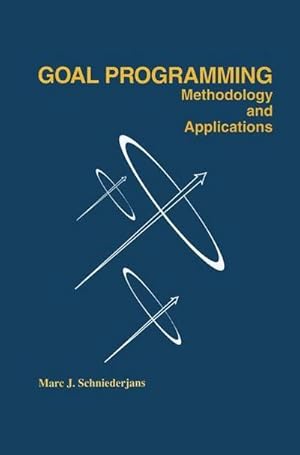 Bild des Verkufers fr Goal Programming: Methodology and Applications : Methodology and Applications zum Verkauf von AHA-BUCH GmbH